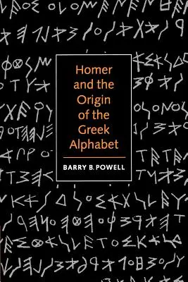 Homer und der Ursprung des griechischen Alphabets - Homer and the Origin of the Greek Alphabet