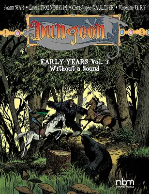 Dungeon: Frühe Jahre, Bd. 3: Ohne Ton, Bd. 3 - Dungeon: Early Years, Vol. 3: Wihout a Sound Volume 3