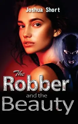 Der Räuber und die Schönheit - The Robber and the Beauty