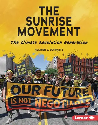 Die Sunrise-Bewegung: Die Generation der Klimarevolution - The Sunrise Movement: The Climate Revolution Generation