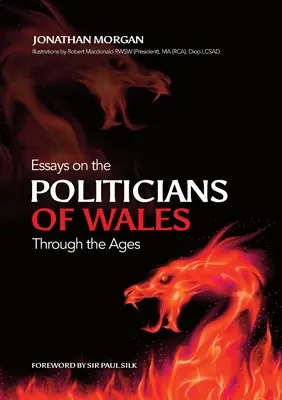 Aufsätze über walisische Politiker im Wandel der Zeit - Essays on Welsh Politicians through the Ages