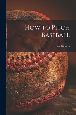 Wie man Baseball wirft - How to Pitch Baseball