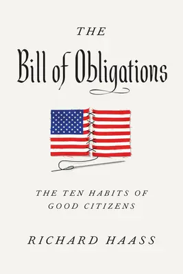 Das Gesetz der Verpflichtungen: Die zehn Gewohnheiten eines guten Bürgers - The Bill of Obligations: The Ten Habits of Good Citizens