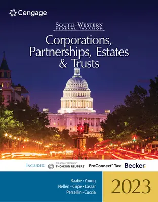 South-Western Federal Taxation 2023: Körperschaften, Personengesellschaften, Nachlässe und Trusts (Intuit Proconnect Tax Online & RIA Checkpoint, 1 Term Printed Acc - South-Western Federal Taxation 2023: Corporations, Partnerships, Estates and Trusts (Intuit Proconnect Tax Online & RIA Checkpoint, 1 Term Printed Acc