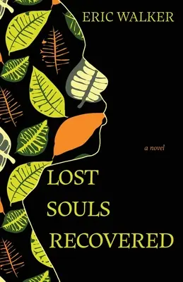 Verlorene Seelen wiedererlangt - Lost Souls Recovered