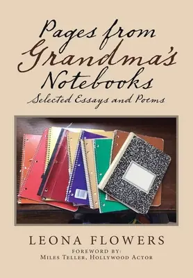 Seiten aus Großmutters Notizbüchern: Ausgewählte Essays und Gedichte - Pages from Grandma's Notebooks: Selected Essays and Poems