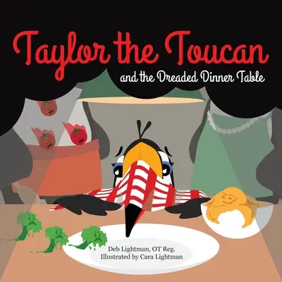 Taylor der Tukan und der gefürchtete Esstisch - Taylor the Toucan and the Dreaded Dinner Table
