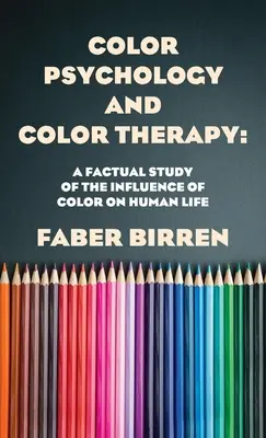 Farbpsychologie und Farbtherapie Hardcover - Color Psychology And Color Therapy Hardcover