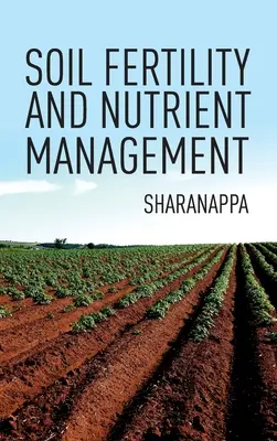 Bodenfruchtbarkeit und Düngemittelmanagement - Soil Fertility And Nutrient Management