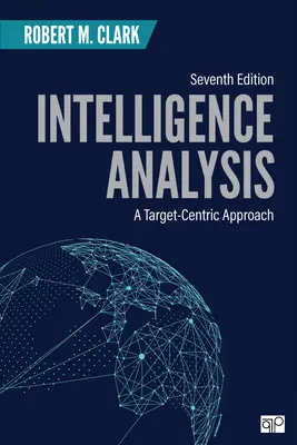 Geheimdienstliche Analyse: Ein zielorientierter Ansatz - Intelligence Analysis: A Target-Centric Approach