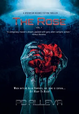 The Rose Vol. 1 Ein dystopischer Science-Fiction-Thriller - The Rose Vol. 1 A Dystopian Science Fiction Thriller