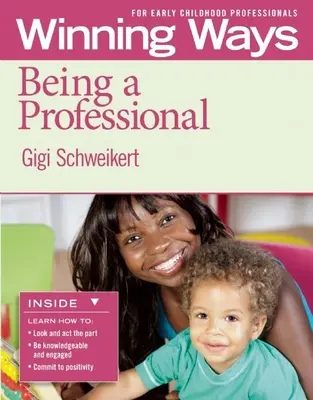 Ein Profi sein [3er-Pack]: Gewinnende Wege für frühkindliche Fachkräfte - Being a Professional [3-Pack]: Winning Ways for Early Childhood Professionals