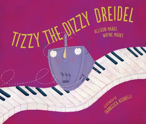 Tizzy der Schwindel erregende Dreidel - Tizzy the Dizzy Dreidel