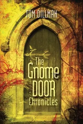 Die Zwergen-Tür-Chroniken - The Gnome Door Chronicles