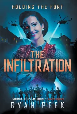 Die Festung halten: Die Infiltration - Holding the Fort: The Infiltration