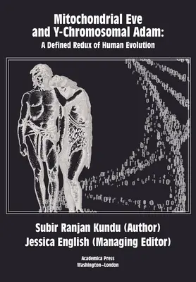 Mitochondriale Eva und Y-chromosomaler Adam: Eine definierte Neuauflage der menschlichen Evolution - Mitochondrial Eve and Y-Chromosomal Adam: A Defined Redux of Human Evolution