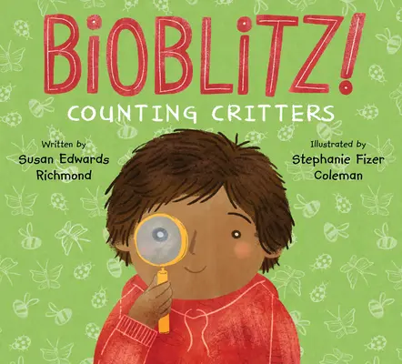 Bioblitz! Critters zählen - Bioblitz!: Counting Critters