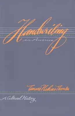 Handschrift in Amerika: Eine Kulturgeschichte - Handwriting in America: A Cultural History