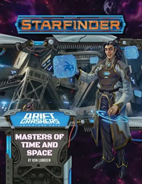 Starfinder-Abenteuerpfad: Meister von Raum und Zeit (Drift Crashers 3 von 3) - Starfinder Adventure Path: Masters of Time and Space (Drift Crashers 3 of 3)