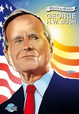 Politische Macht: George H. W. Bush - Political Power: George H. W. Bush