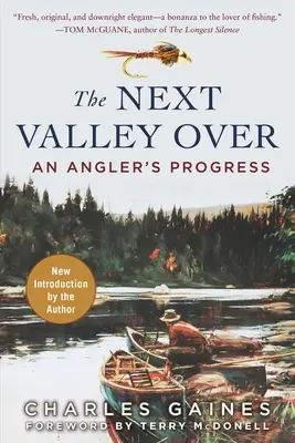 The Next Valley Over: Der Weg eines Anglers - The Next Valley Over: An Angler's Progress