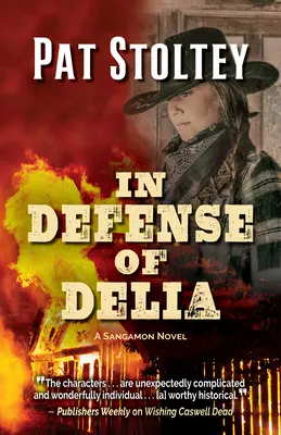 Zur Verteidigung von Delia: Ein Sangamon-Roman - In Defense of Delia: A Sangamon Novel