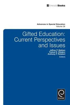 Begabtenförderung: Aktuelle Perspektiven und Fragestellungen - Gifted Education: Current Perspectives and Issues