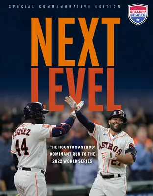 Nächste Stufe: Der dominante Lauf der Houston Astros zur World Series 2022 - Next Level: The Houston Astros' Dominant Run to the 2022 World Series