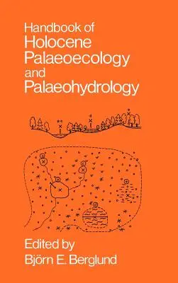 Handbuch der holozänen Paläoökologie und Paläohydrologie - Handbook of Holocene Palaeoecology and Palaeohydrology