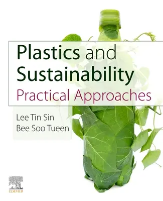 Kunststoffe und Nachhaltigkeit: Praktische Lösungsansätze - Plastics and Sustainability: Practical Approaches