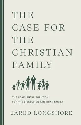 Das Plädoyer für die christliche Familie - The Case for the Christian Family