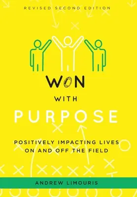 Won With Purpose: Positiver Einfluss auf das Leben auf und neben dem Spielfeld - Won With Purpose: Positively Impacting Lives On and Off the Field