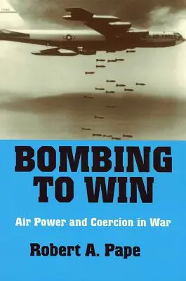 Bombardieren, um zu gewinnen - Bombing to Win