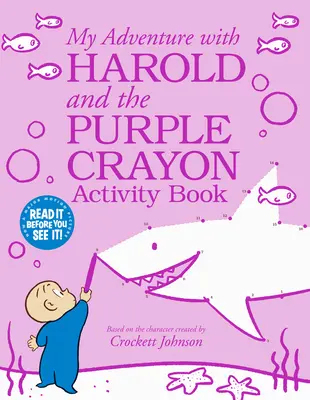 Mein Abenteuer mit Harold und dem lila Buntstift Activity Book - My Adventure with Harold and the Purple Crayon Activity Book