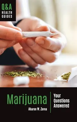 Marihuana: Antworten auf Ihre Fragen - Marijuana: Your Questions Answered