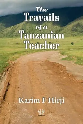 Die Mühen eines tansanischen Lehrers - The Travails of a Tanzanian Teacher