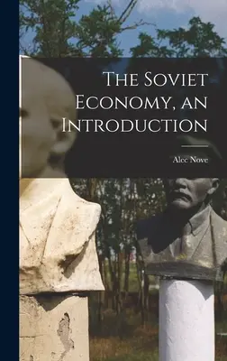 Die sowjetische Wirtschaft, eine Einführung - The Soviet Economy, an Introduction