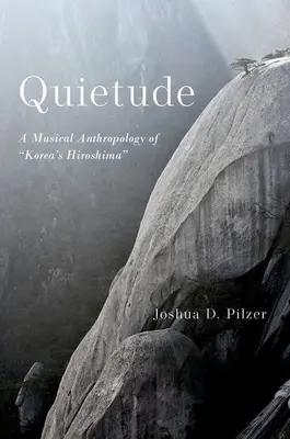 Stille: Eine musikalische Anthropologie von Hiroshima in Korea - Quietude: A Musical Anthropology of Korea's Hiroshima