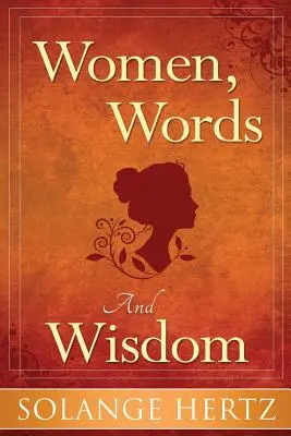 Frauen, Worte und Weisheit - Women, Words & Wisdom