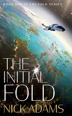 Die Initialfalte: Ein Weltraum-Operationsabenteuer beim ersten Kontakt - The Initial Fold: A first contact space opera adventure