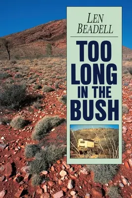 Zu lange im Busch - Too Long in the Bush