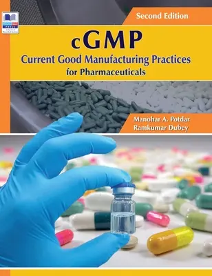 cGMP Aktuelle Gute Herstellungspraktiken für Pharmazeutika - cGMP Current Good Manufacturing Practices for Pharmaceuticals