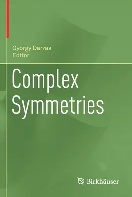 Komplexe Symmetrien - Complex Symmetries