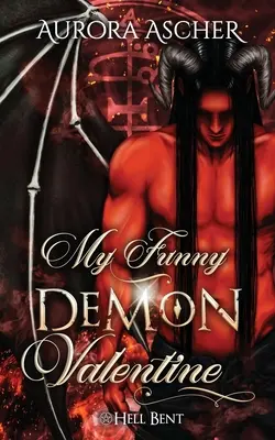 Mein lustiger Dämonen-Valentine: Eine paranormale Dämonen-Romanze - My Funny Demon Valentine: A Paranormal Demon Romance