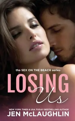 Uns zu verlieren: Sex on the Beach - Losing Us: Sex on the Beach