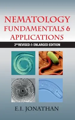 Nematologie - Grundlagen und Anwendungen (2. überarbeitete und erweiterte Auflage) - Nematology Fundamentals & Applications (2nd Revised & Enlarged Edition)