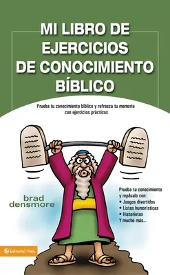 Mein Bibelwissen Arbeitsbuch: Testen Sie Ihr Bibelwissen und frischen Sie Ihr Gedächtnis mit praktischen Übungen auf = Zondervan's Great Bibl - Mi Libro de Ejercicios de Conocimiento Bblico: Prueba Tu Conocimiento Bblico Y Refresca Tu Memoria Con Ejercicios Prcticas = Zondervan's Great Bibl
