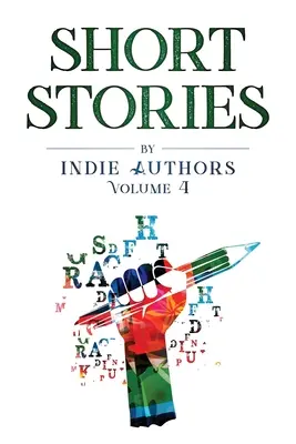 Kurzgeschichten von Indie-Autoren Band 4 - Short Stories by Indie Authors Volume 4