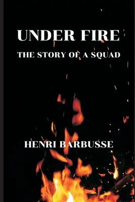 Unter Beschuss: Die Geschichte eines Trupps - Under Fire: The Story of a Squad