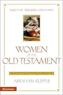 Frauen des Alten Testaments: 50 Andachtstexte für Frauengruppen - Women of the Old Testament: 50 Devotional Messages for Women's Groups